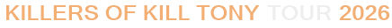 Killers of Kill Tony Tour 2026